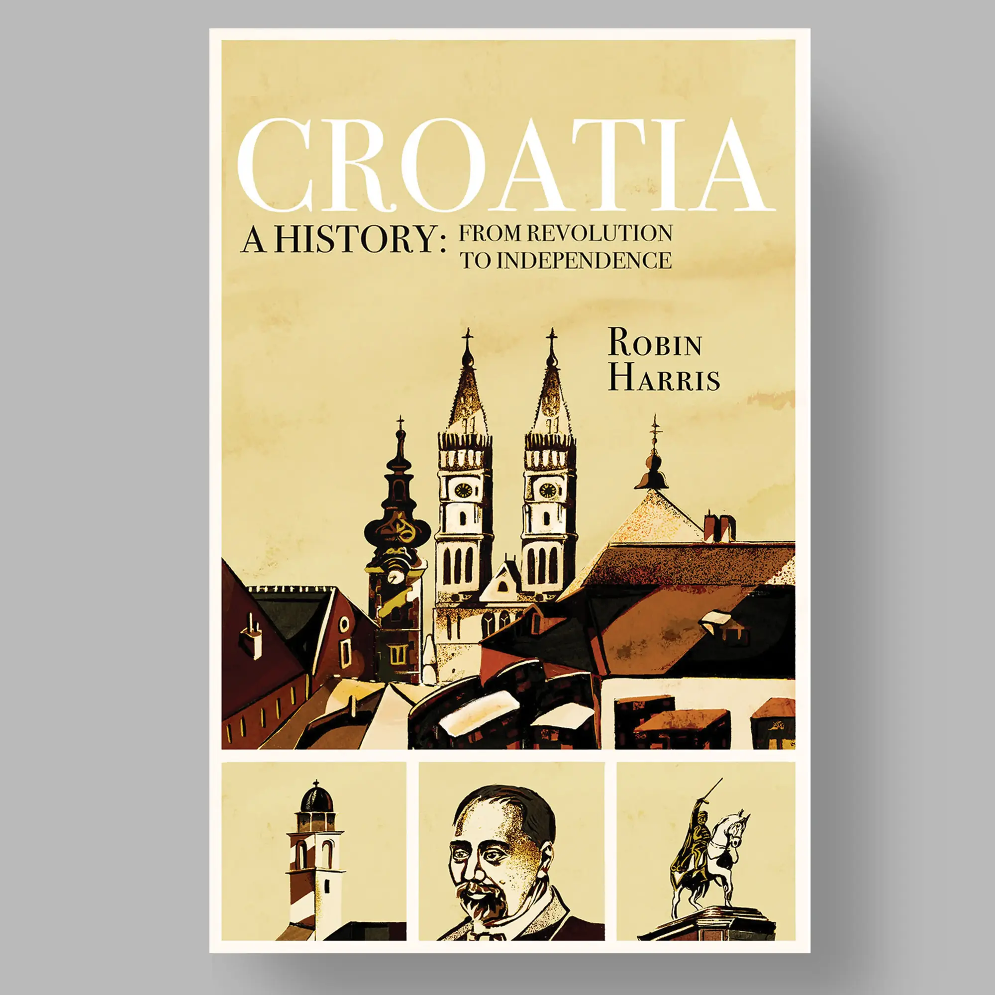 A book cover design for a book on Croatian history, featuring Croatian architecture and historical figures.