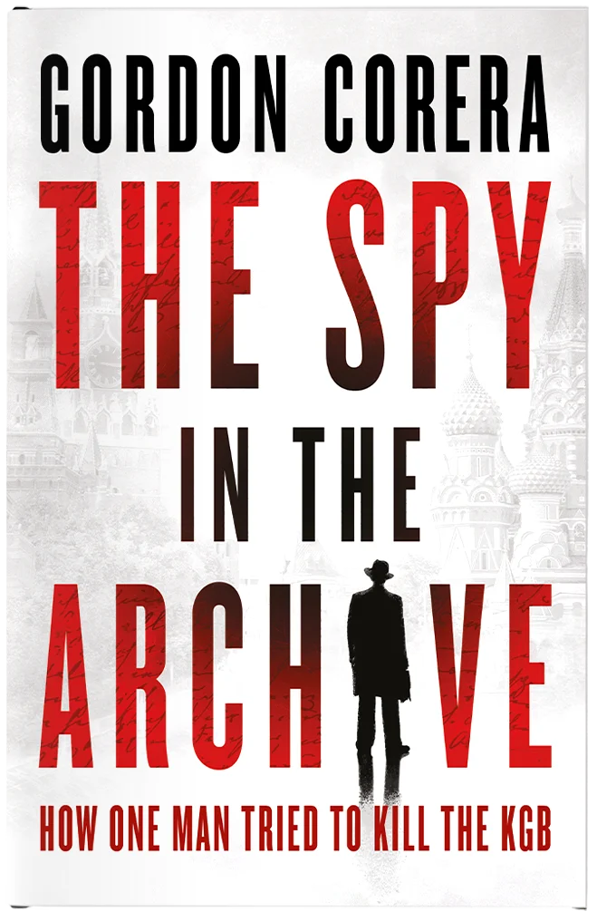 This cover features a spy in the place of the i in archive. The text is red and large and features text from the Mitrokhin archive inside of it.
